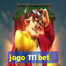 jogo 111 bet